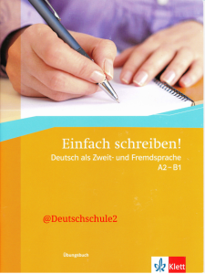 Einfach Schreiben Deutsch Als Zweit Und Fremdsprache A2-B1