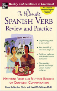 The Ultimate Spanish Verb Review and Practice Book